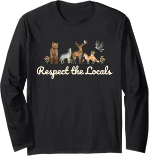 Respect the Locals Wildlife Nature, Sustainable Conservation Long Sleeve T-Shirt