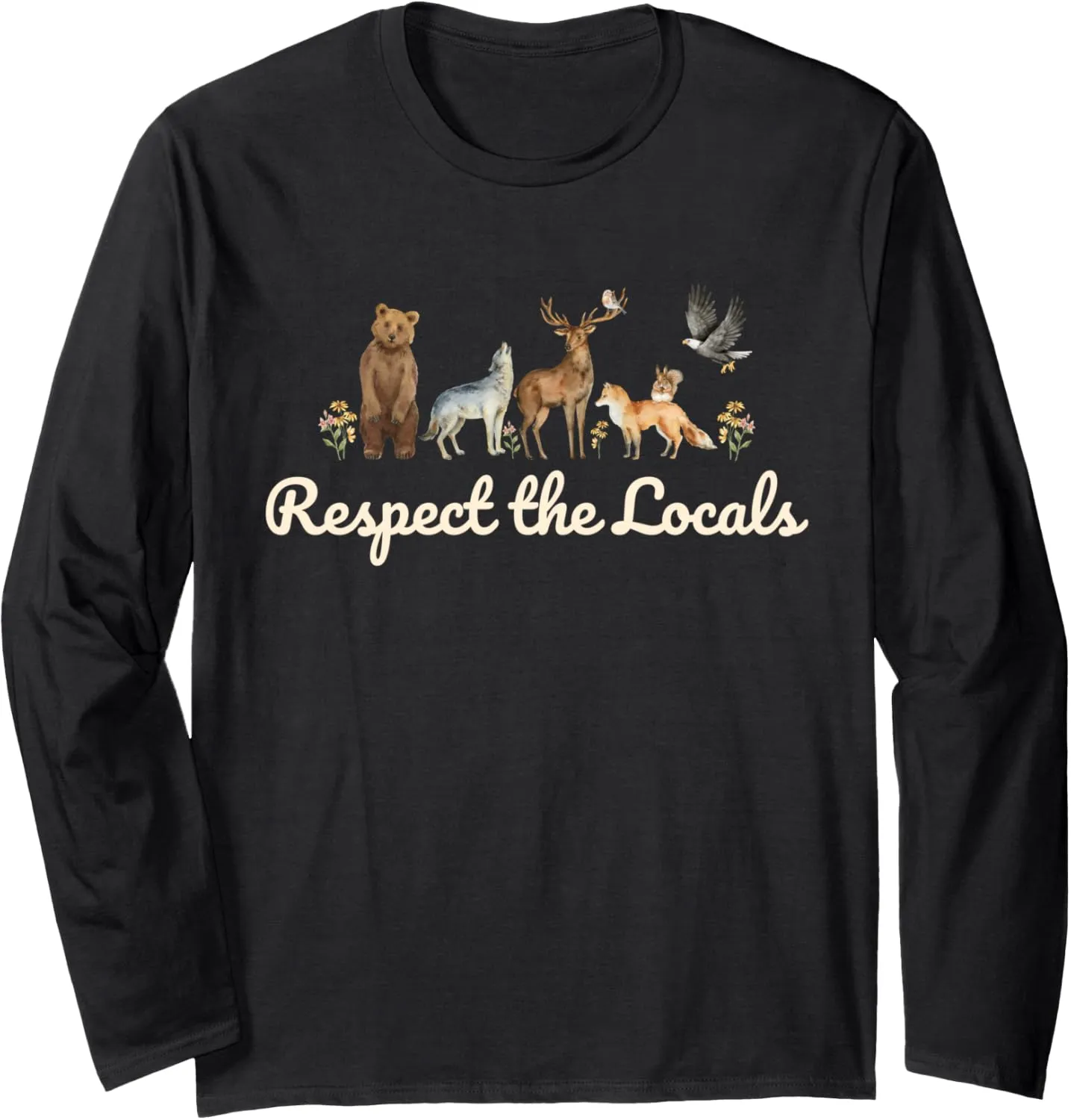Respect the Locals Wildlife Nature, Sustainable Conservation Long Sleeve T-Shirt