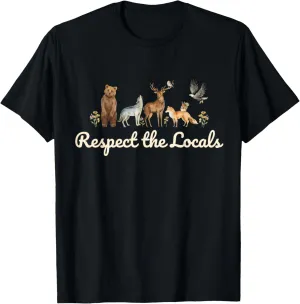 Respect the Locals Wildlife Nature, Sustainable Conservation T-Shirt